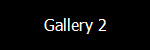 Gallery 2